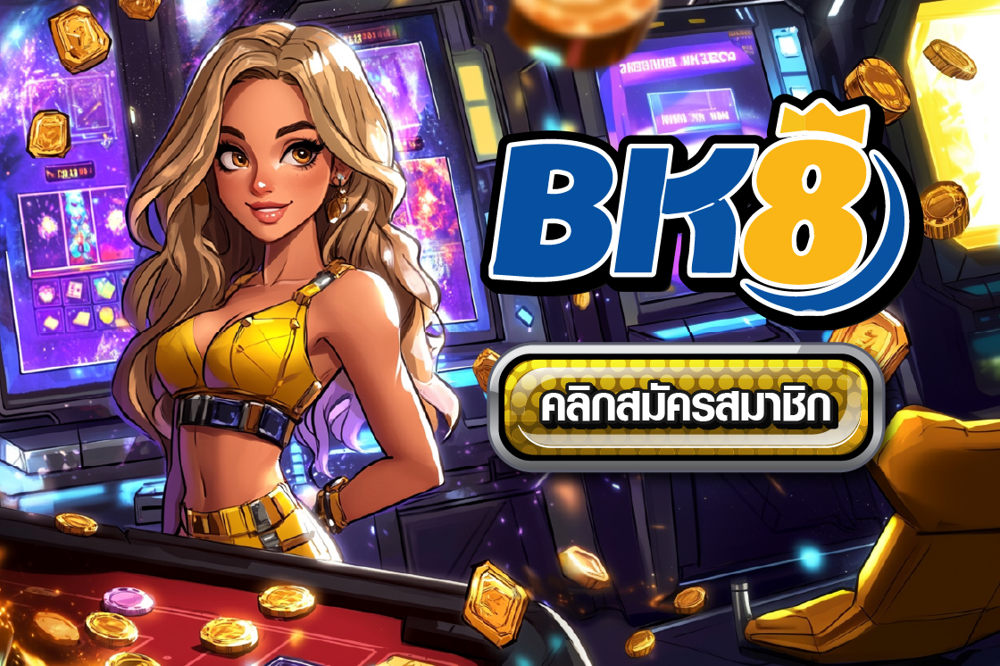 BK8 detailed